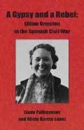 A Gypsy and a Rebel: Lillian Urmston in the Spanish Civil War