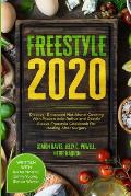 Free Style 2020: Discover Enhanced Nutritional Cooking With Proven Acid Reflux and Gastric Sleeve Free Style Cookbook For Healing After