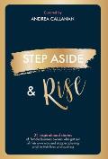 Step Aside & Rise
