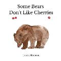 Some Bears Don't Like Cherries