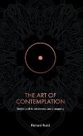 The Art of Contemplation: A Gentle Path to Wholeness and Prosperity