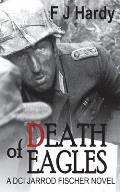 Death of Eagles: Book 1: DCI Jarrod Fischer Novel Book 1
