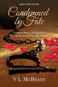 Condemned By Fate: A Short Story Prequel to The Ambition & Destiny Series