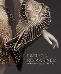 Fashion Reimagined Themes & Variations 1700 Now