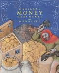 Medieval Money, Merchants, and Morality