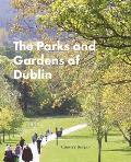 The Parks and Gardens of Dublin