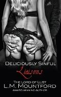 Deliciously Sinful Liaisons: A Steamy Romance Boxset by The Lord of Lust