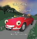 Toby, Toad, 'n' Dog on the Road