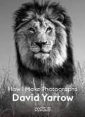 David Yarrow How I Make Photographs