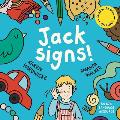 Jack Signs!: The heart-warming tale of a little boy who is deaf, wears hearing aids and discovers the magic of sign language - base