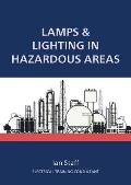 Lamps and Lighting in Hazardous Areas