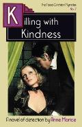 Killing with Kindness: A Tessa Crichton Mystery