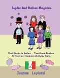 Sophie And The Italian Magician: First Words In Italian - Two Great Stories: At The Fair / Sophie's Birthday Party