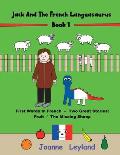 Jack And The French Languasaurus - Book 1: First Words In French - Two Great Stories: Fruit / The Missing Sheep
