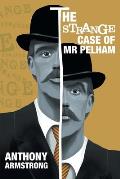 The Strange Case of Mr Pelham: A Classic Psychological Thriller