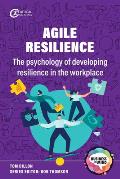 Agile Resilience: The Psychology of Developing Resilience in the Workplace