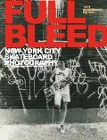 Full Bleed New York City Skateboard Photography