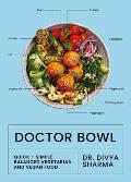 Doctor Bowl Simply Delicious Food to Improve Your Health & Help You to Feel Good