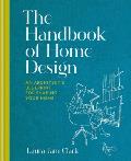 Handbook of Home Design A step by step guide to redesigning your space