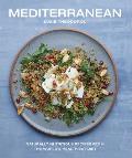 Mediterranean Naturally nutritious recipes from the worlds healthiest diet
