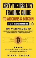 Cryptocurrency Trading Guide: To Altcoins & Bitcoin for Beginners Top 9 Strategies to Become Expert in Decentralized Investing Blueprint, Cryptograp