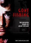Gone Fishing: The Unsolved Crimes of Angus Sinclair
