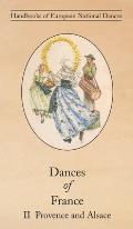 Dances of France II - Provence and Alsace