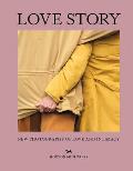 Love Story: New Photography of Love and Intimacy