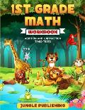 1st Grade Math Workbook: Addition and Subtraction Practice Book Ages 6-7 Homeschooling Materials Digits 0-10 Grade 1, Number Bonds, Drills, Tim