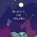 Bluey & The Kelpies