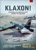 Klaxon!: Strategic Air Command Alert During the Cold War