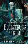 Beelzebub's Bible: An Unholy Allegory