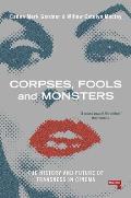 Corpses Fools & Monsters An Examination of Trans Film Images in Cinema