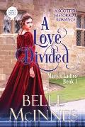 A Love Divided: A Scottish Historical Romance