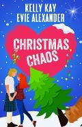 Christmas Chaos: Two steamy romantic comedies for the holidays!