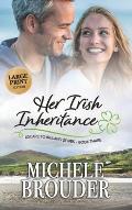 Her Irish Inheritance (Large Print)