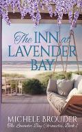 The Inn at Lavender Bay (The Lavender Bay Chronicles Book 1)