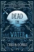 Dead in the Water: A modern cosy mystery with a classic crime feel