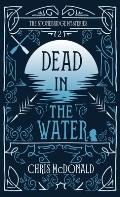 Dead in the Water: A modern cosy mystery with a classic crime feel