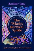 Witch&8217s Survival Guide Spells for Healing from Stress & Burnout