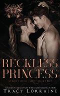 Reckless Princess: A Dark Mafia Romance