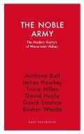 The Noble Army: The Modern Martyrs of Westminster Abbey