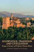 Knowledge, Tradition and Civilization: Essays in honour of Professor Osman Bakar