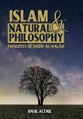 Islam and Natural Philosophy: Principles of Daqīq al-Kalām