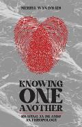 Knowing One Another: Shaping an Islamic Anthropology