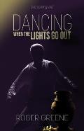 Dancing When the Lights Go Out: Overcoming Grief