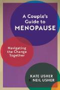 A Couple's Guide to Menopause: Navigating the Change Together