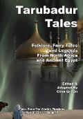 Tarubadur Tales: Folklore, Fairy Tales and Legends from North Africa and Ancient Egypt