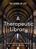 Therapeutic Library 100 Essential Books that Teach Fulfilment Calm & Well Being