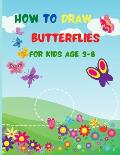 How to Draw Butterflies for Kids Age 3-8